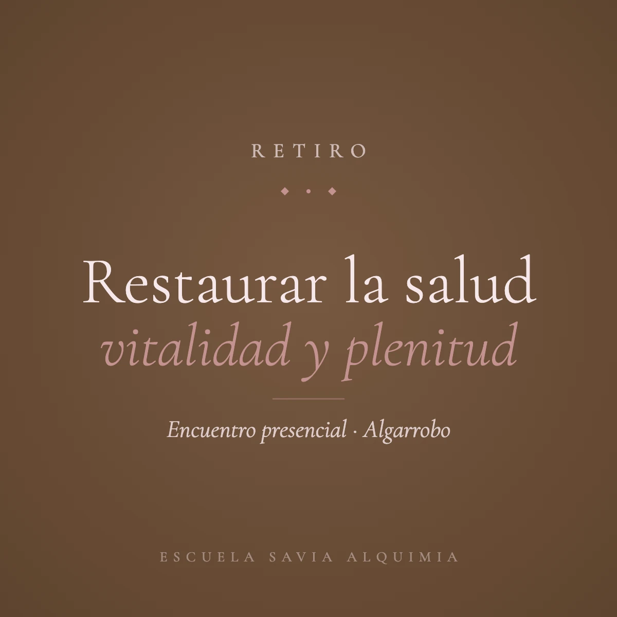 Retiro: Restaurar la salud; cultivando la vitalidad y la plenitud para conectar con la esencia